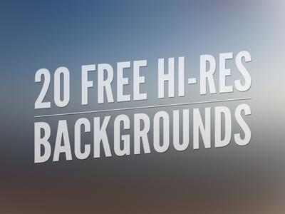 20 High Resolution Blurred Backgrounds